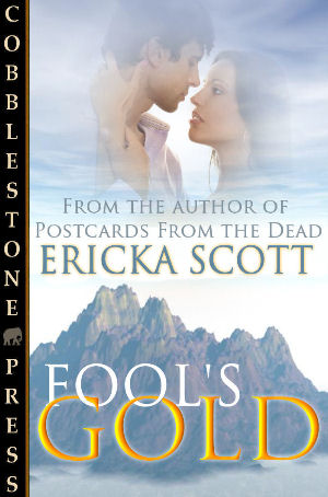 Fool's Gold by Ericka Scott